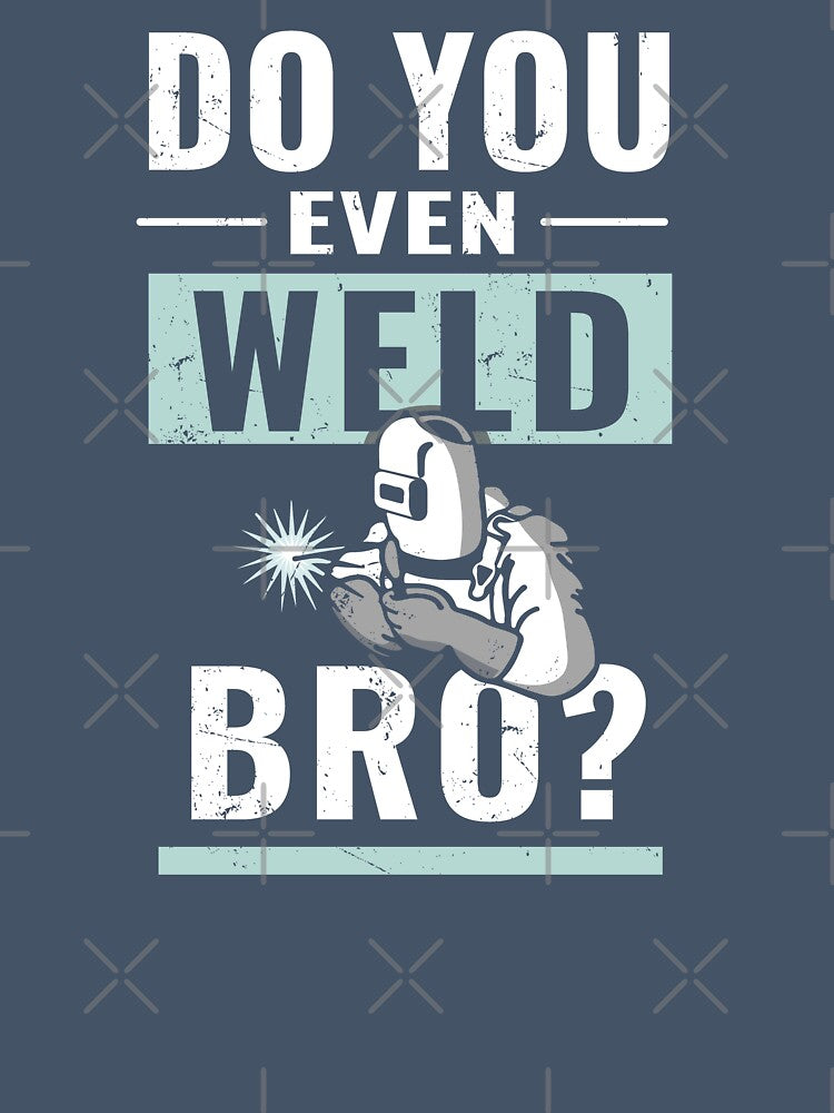 Funny Welder Sayings Gift by fiskooriginal