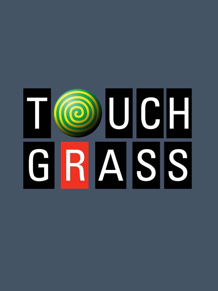 Touch Grass by gameshowfan2001