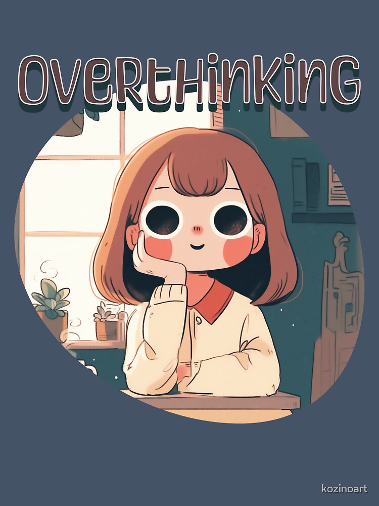Overthinking by kozinoart