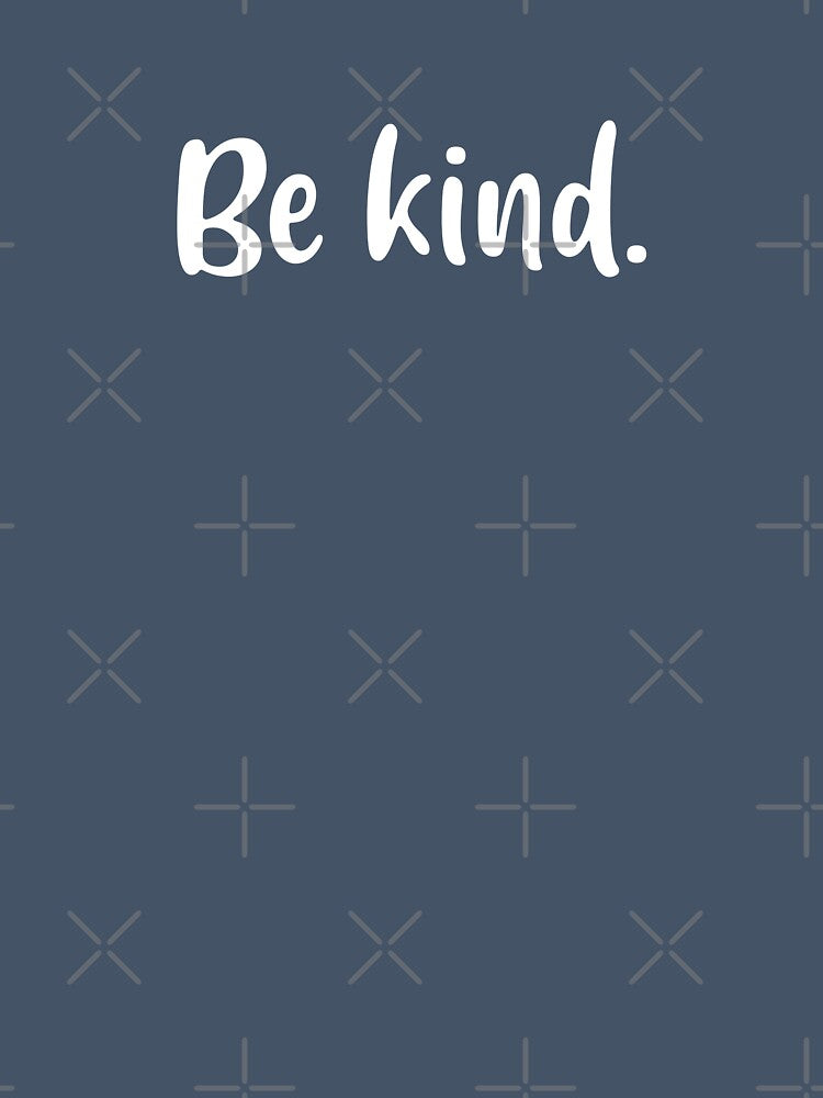 Be Kind (Blue BG) by FilipeFerreira