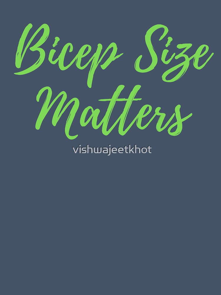 Bicep Size Matters by vishwajeetkhot