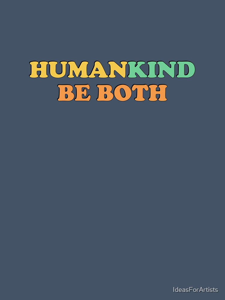 Human Kind Be Both by Inspirationmotivation