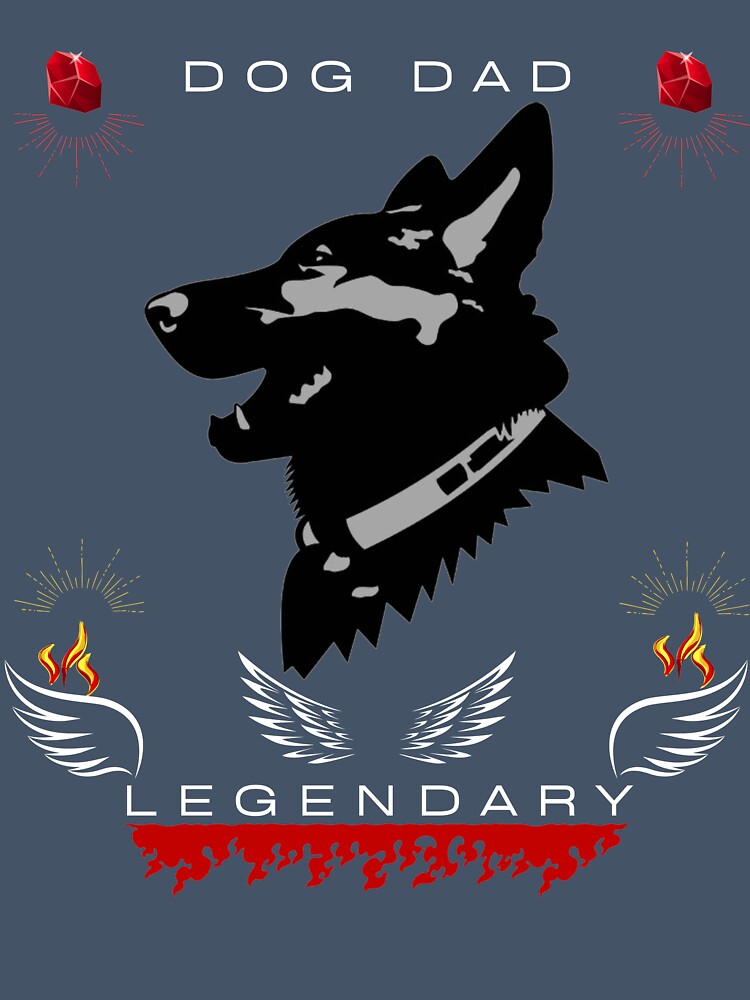 German Shepherd Dog Dad Legendary –  Dog Owner Gift, Proud Dog Dad Design by InkWaveX