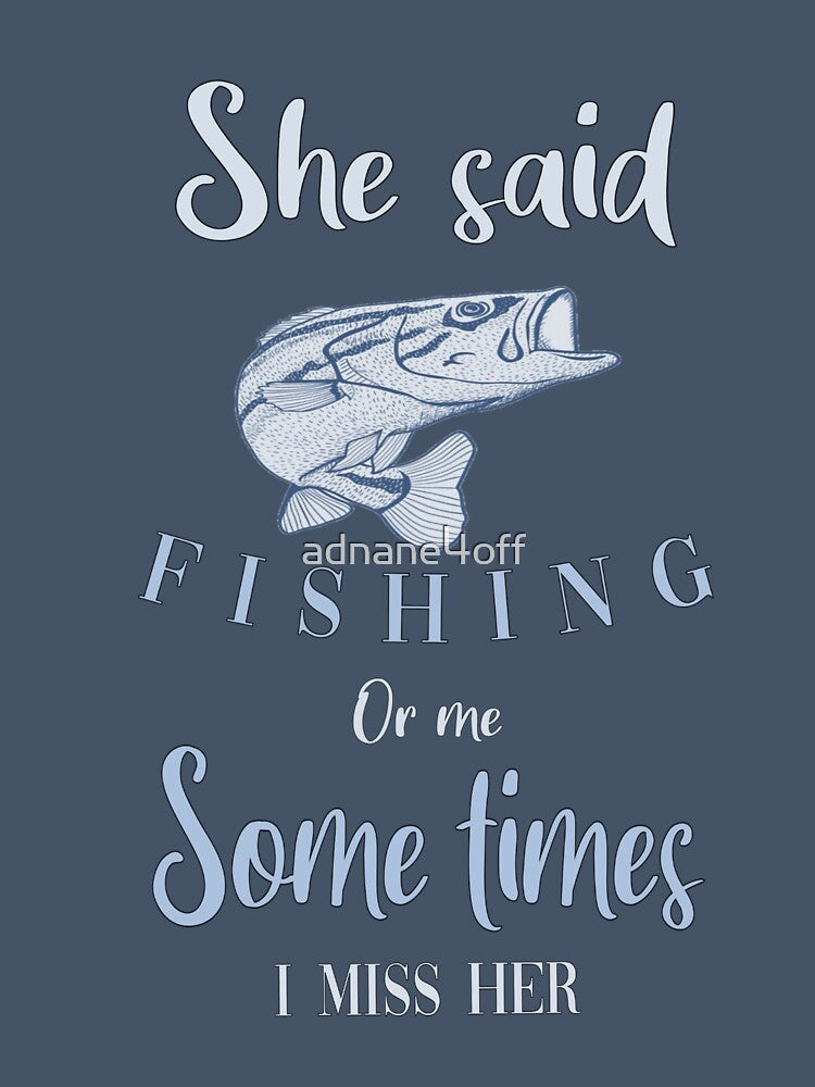 Fishing gift, fishing funny gift, fishing or me gift by adnane4off