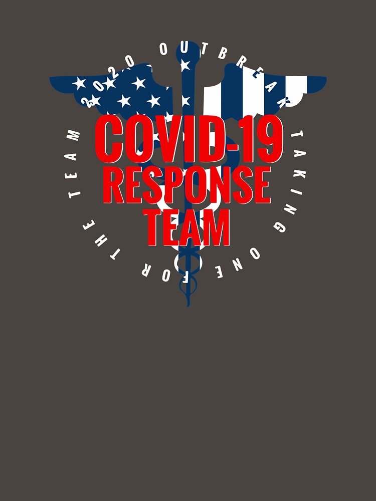 Corona Virus Response team COVID 19 by Dan Brady