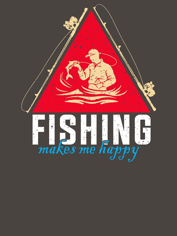 FISHING MAKES ME HAPPY by marfanna