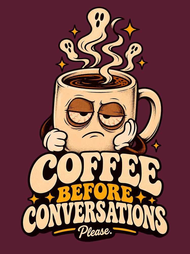 Coffee Before Conversations by gabicoutodesign
