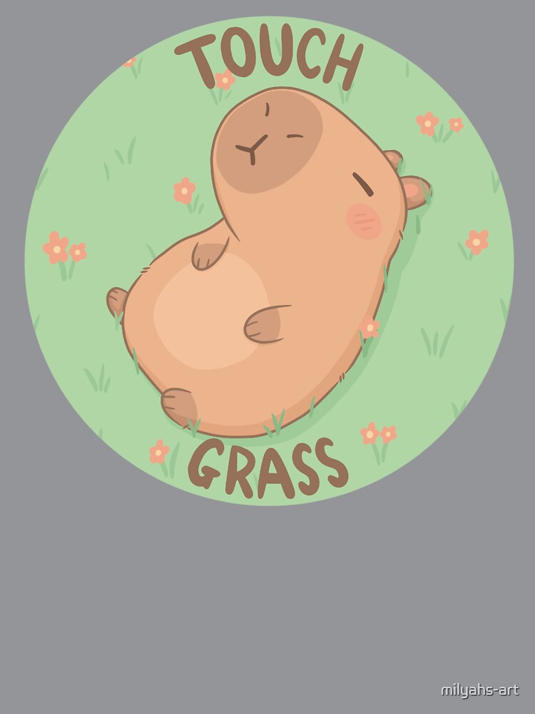 Capybara Touch Grass by milyahs-art