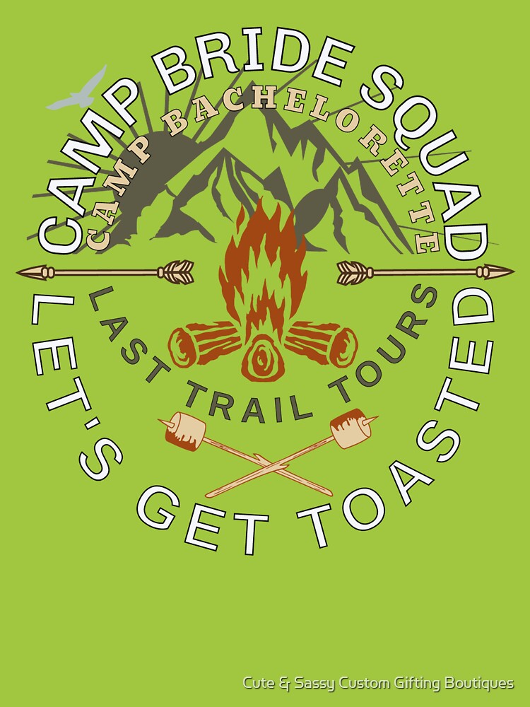 Bachelorette Let's Get Toasted Bride Squad by Cute & Sassy Custom Gifting Boutiques