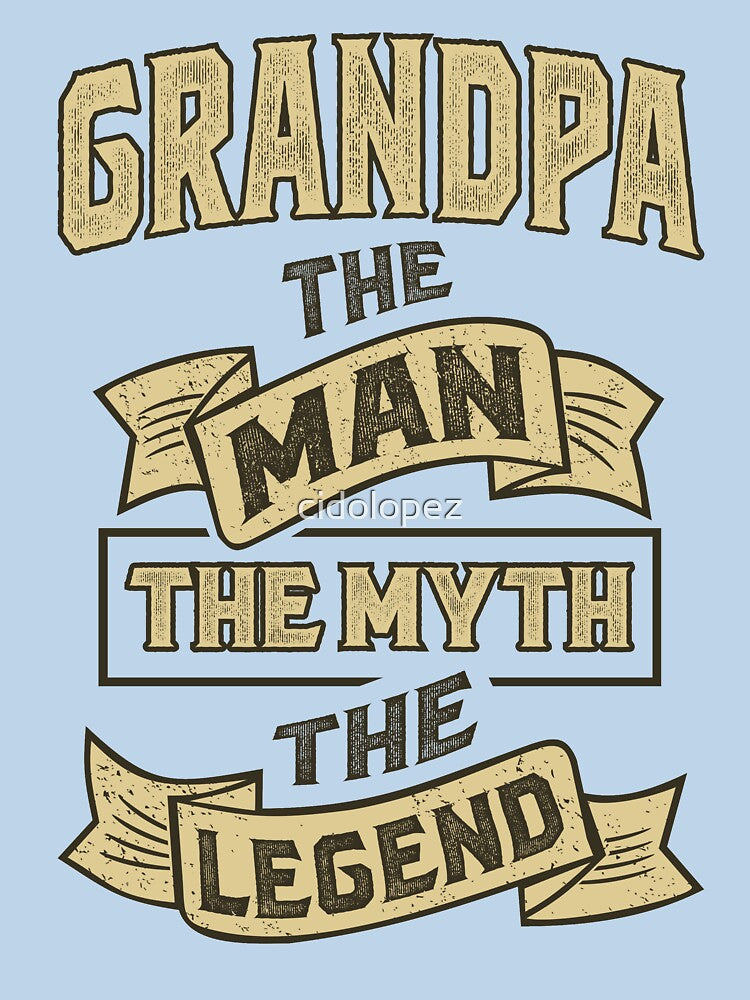 Grandpa The Myth T-shirt Gifts! by cidolopez