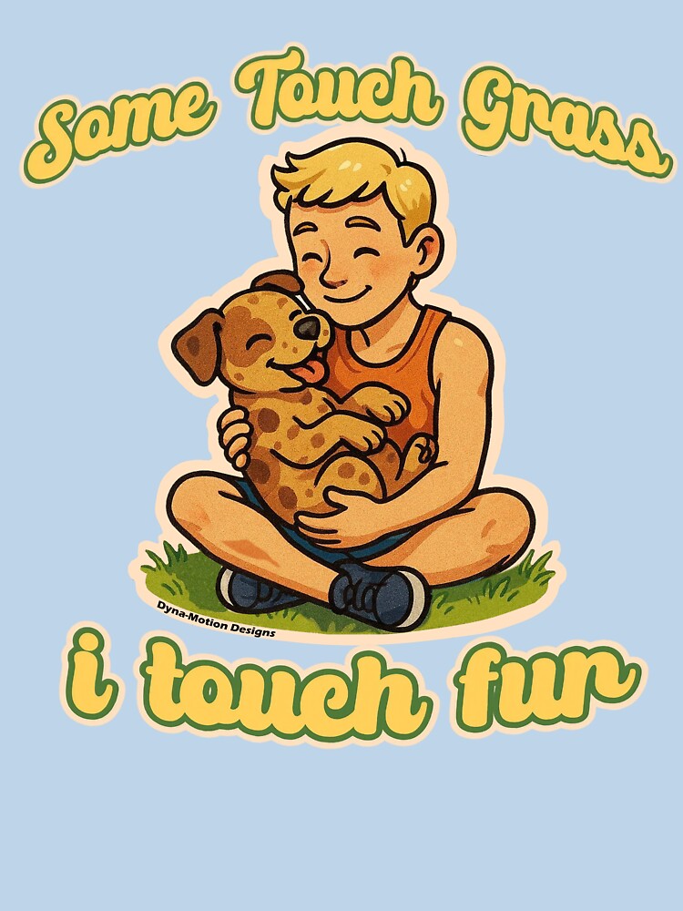 Touch Fur (Pup Dad) by DynaMotionDesigns