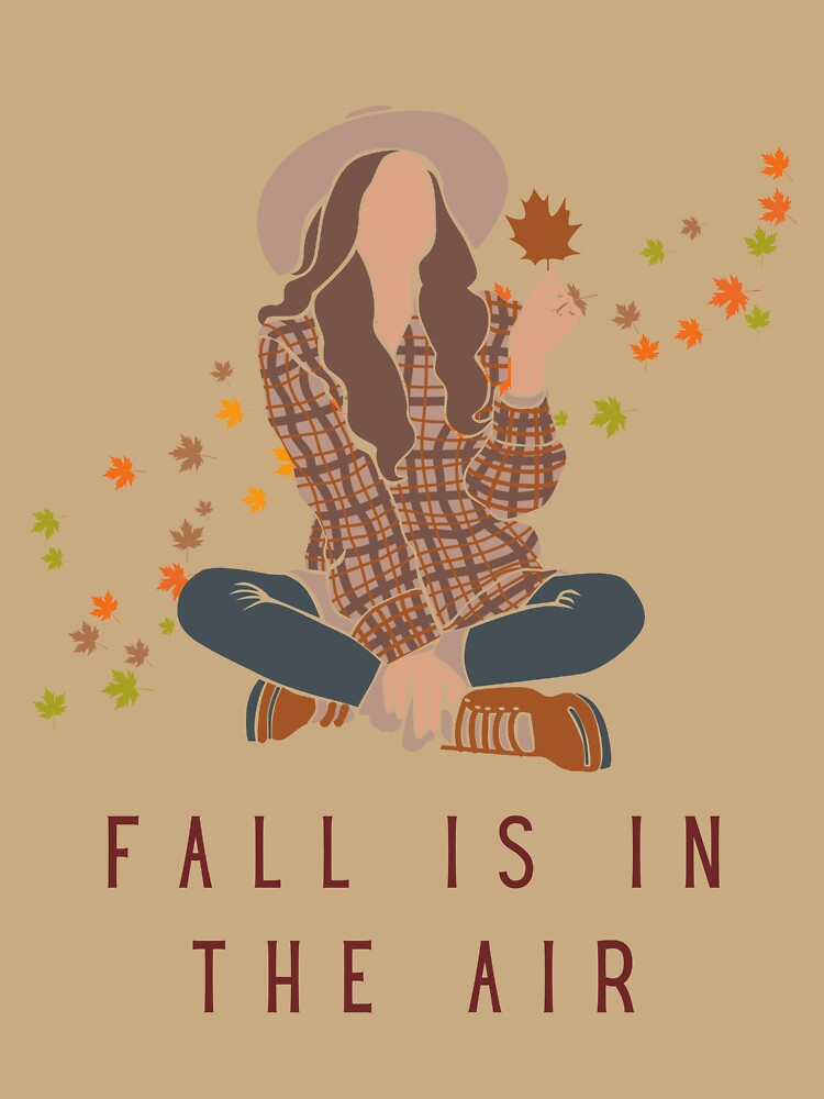 Fall is in the Air by BLTeesNmore