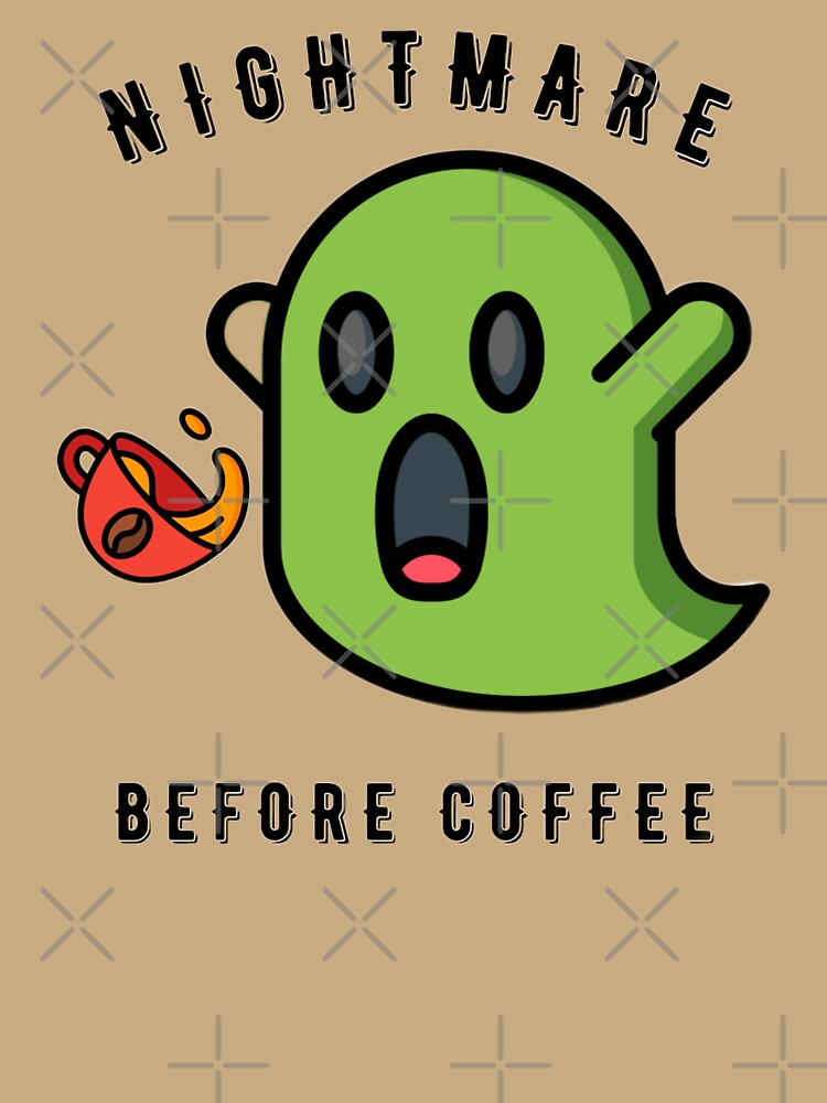 I am a Nightmare before coffee by Trucker10