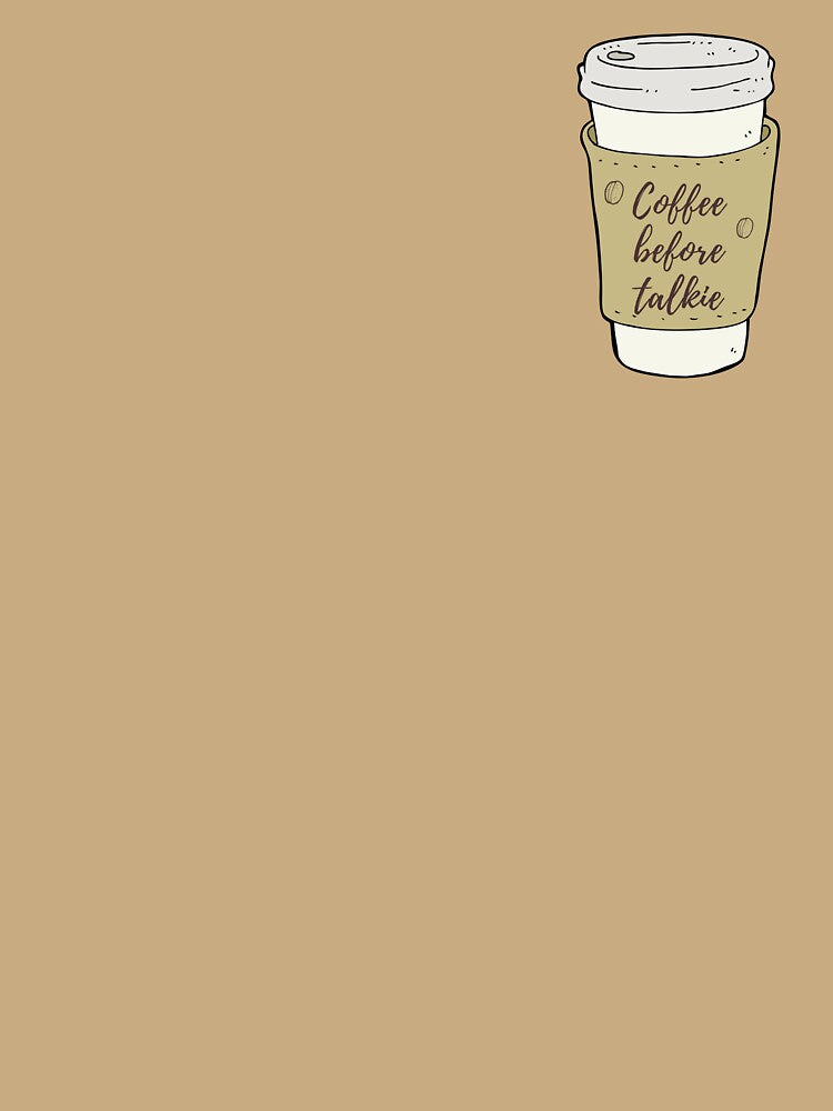 COFFEE BEFORE TALKIE cup by TamaraSeagrams