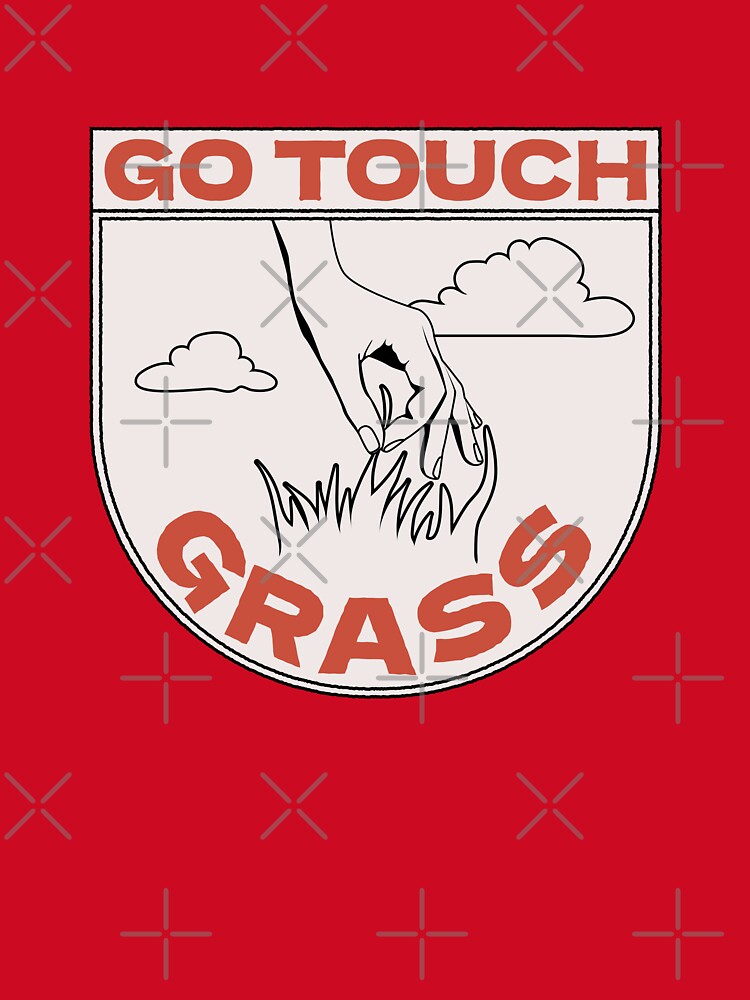 Go Touch Grass - 03 by Jselz