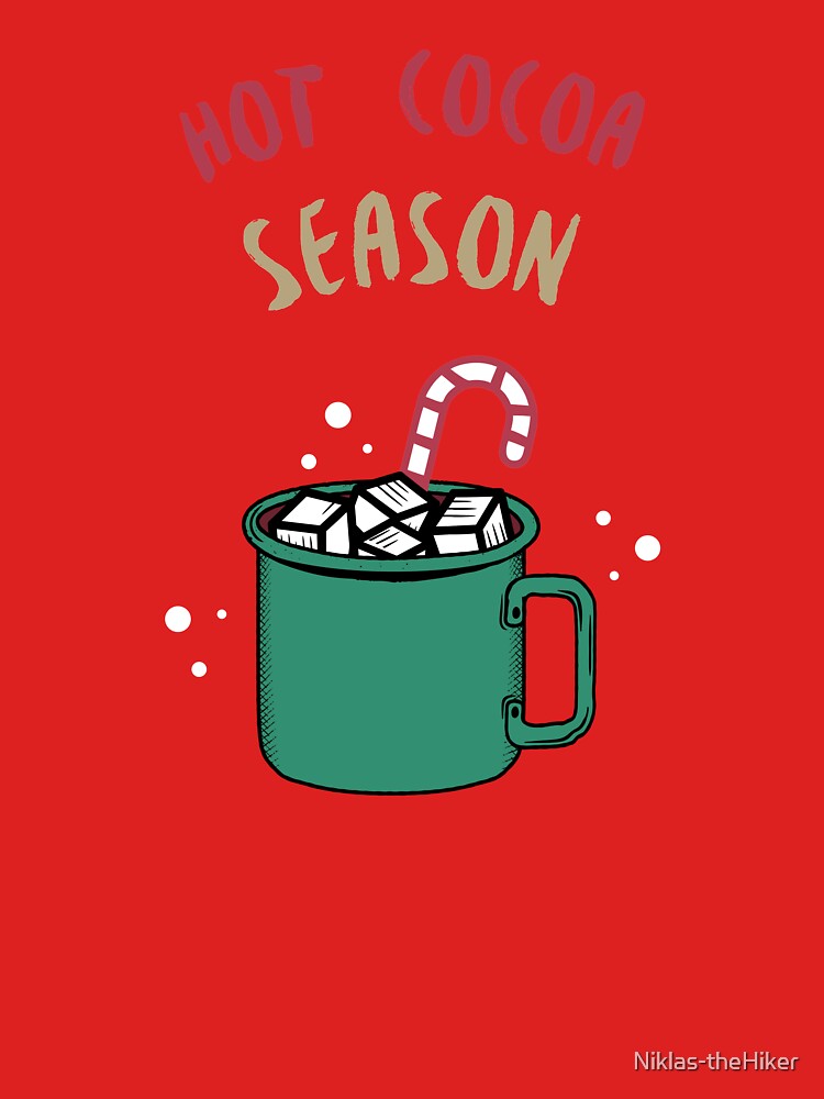 Christmas Season equals Hot Cocoa Season by Niklas-theHiker