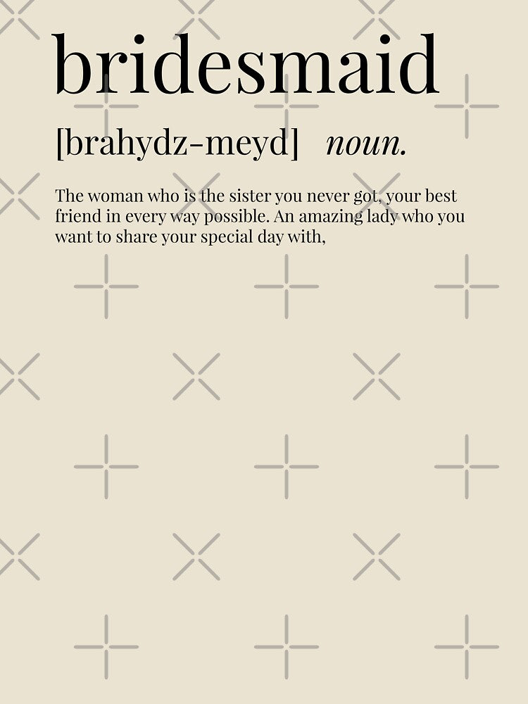 Bridesmaid Definition by Defining Prints