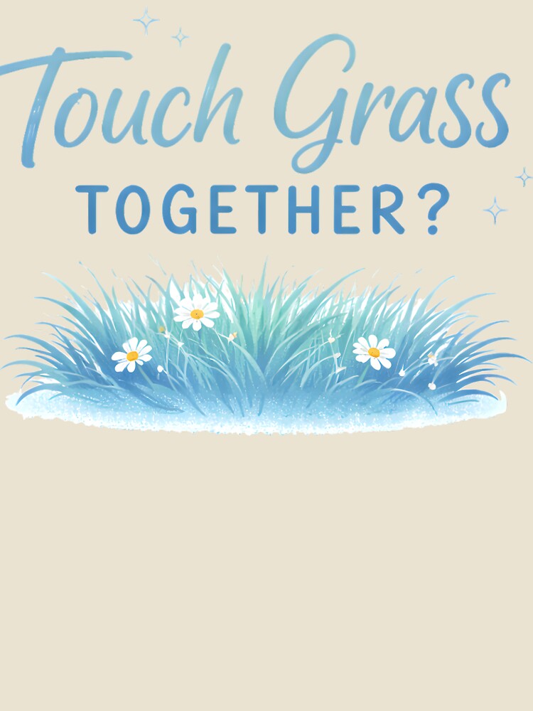 Touch Grass Together Cute Nature Date by AnnDesignStudio