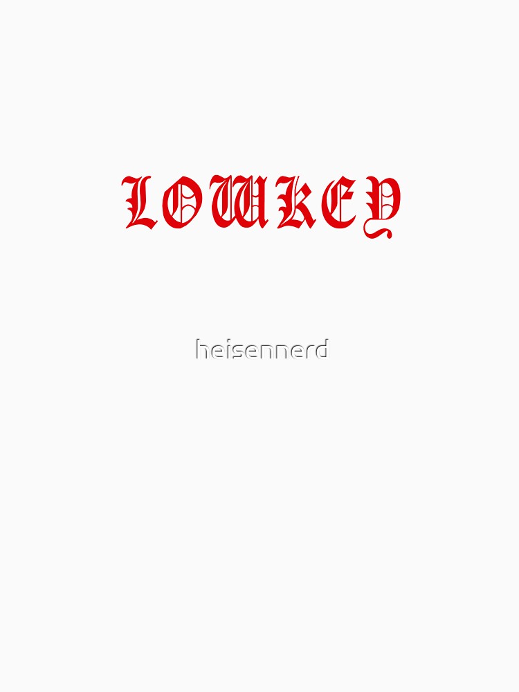 lowkey by heisennerd