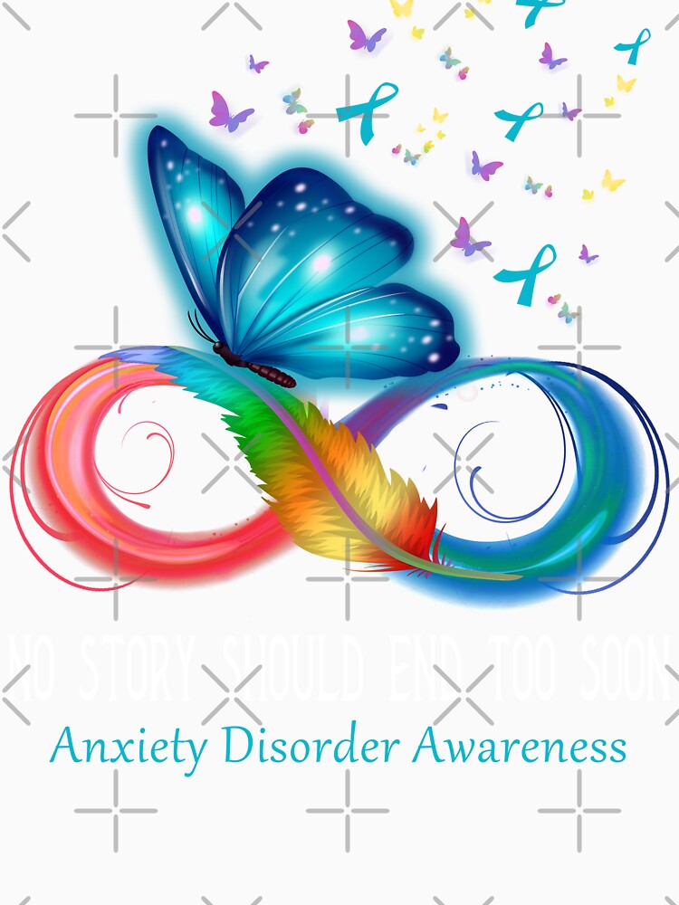 Anxiety Disorder Awareness NO STORY SHOULD END TOO SOON by Berriosly
