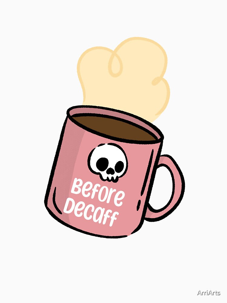 Before decaff by ArriArts