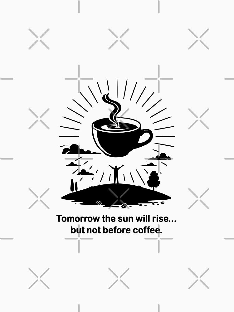 tomorrow the sun will rise... by coffee-life-designs