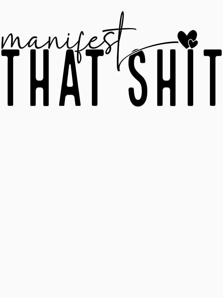 Manifest That Sh!t by Cady Phillips