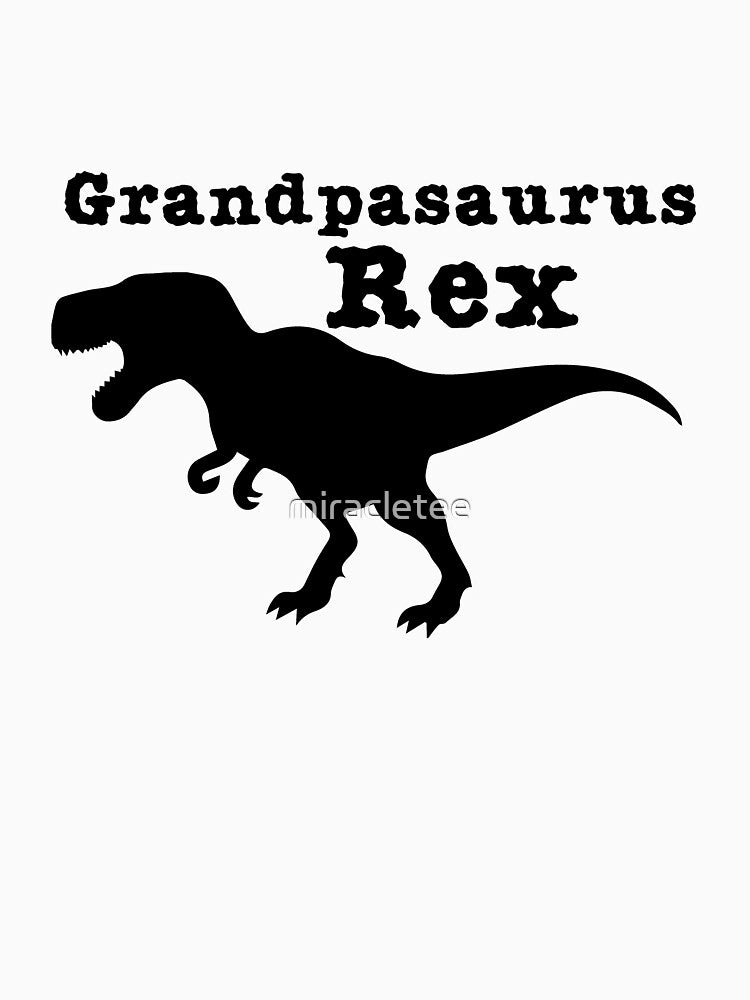Funny GrandpaGrandpasaurus Rex Dinosaur by miracletee