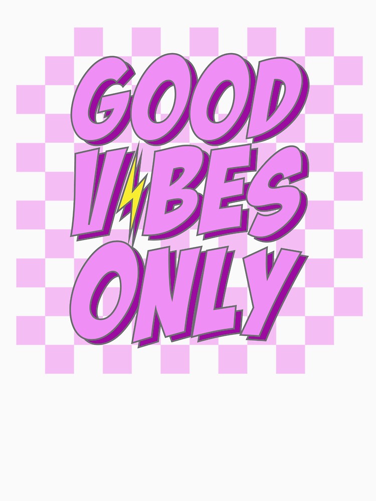Good Vibes Only by Vizz216