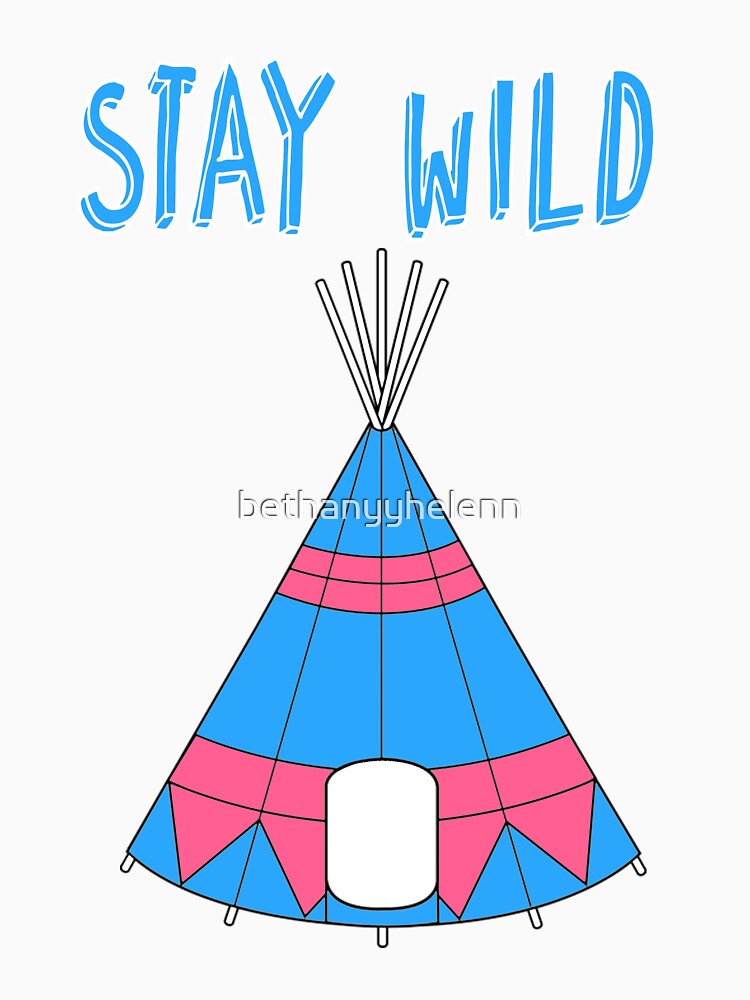 Stay Wild by bethanyyhelenn