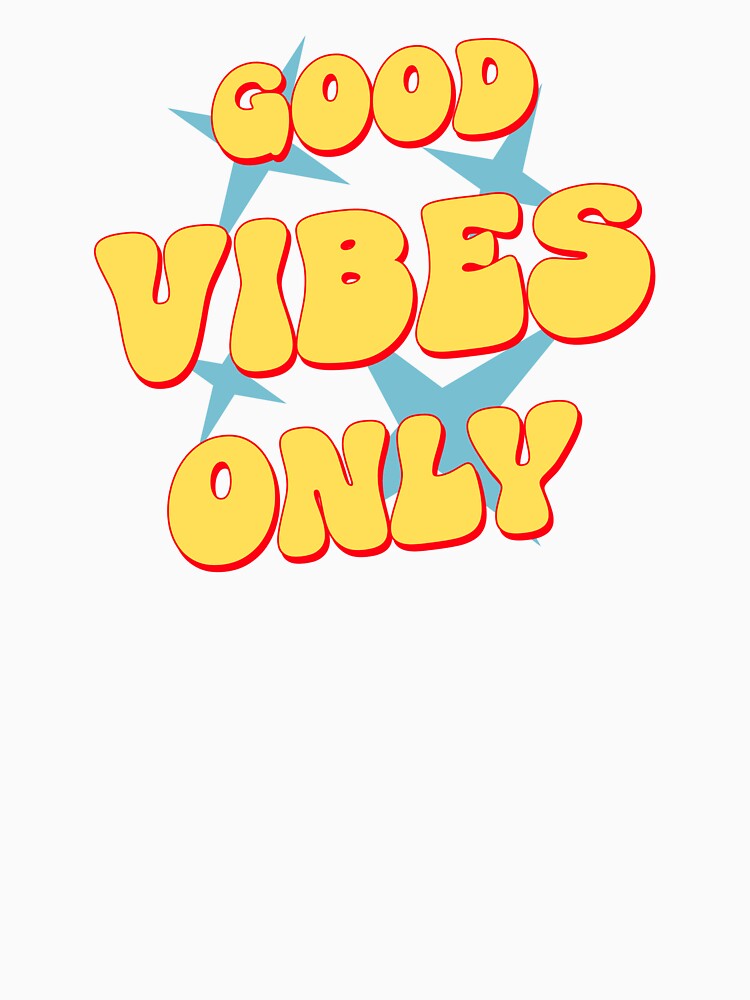 Good Vibes Only by Just Maria Tees