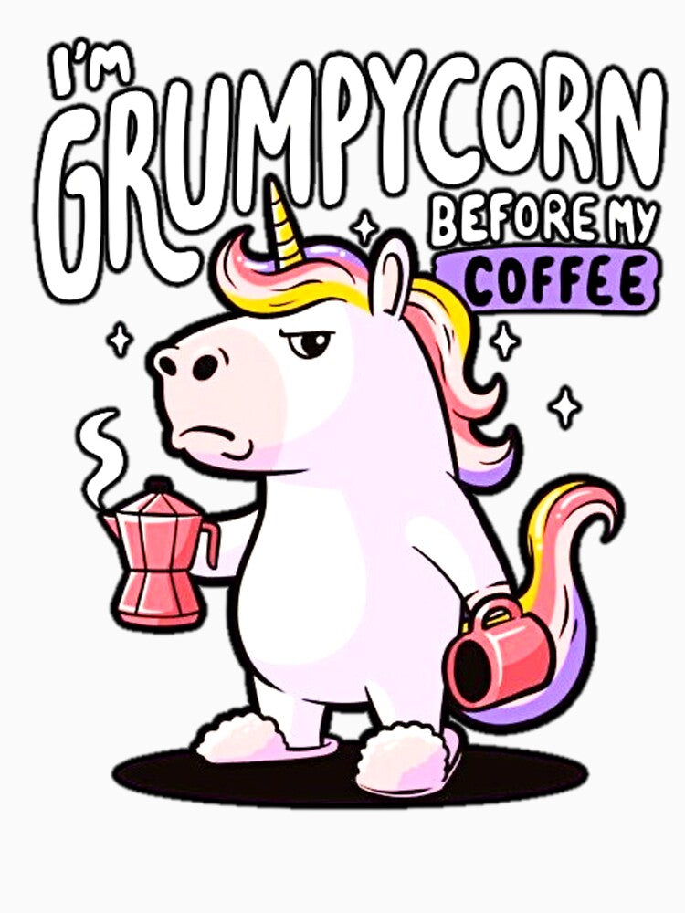 I'm Grumpycorn Before My Coffee by INKRebelGraphic