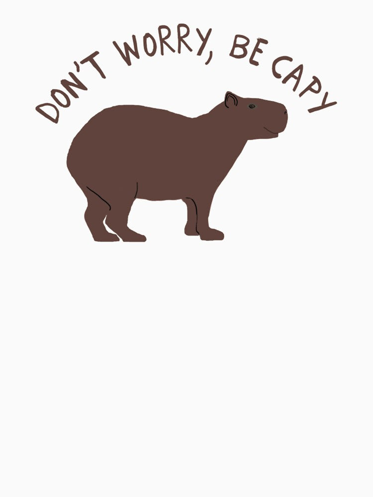 Don_t Worry, Be Capy (Capybara) by huntergentry