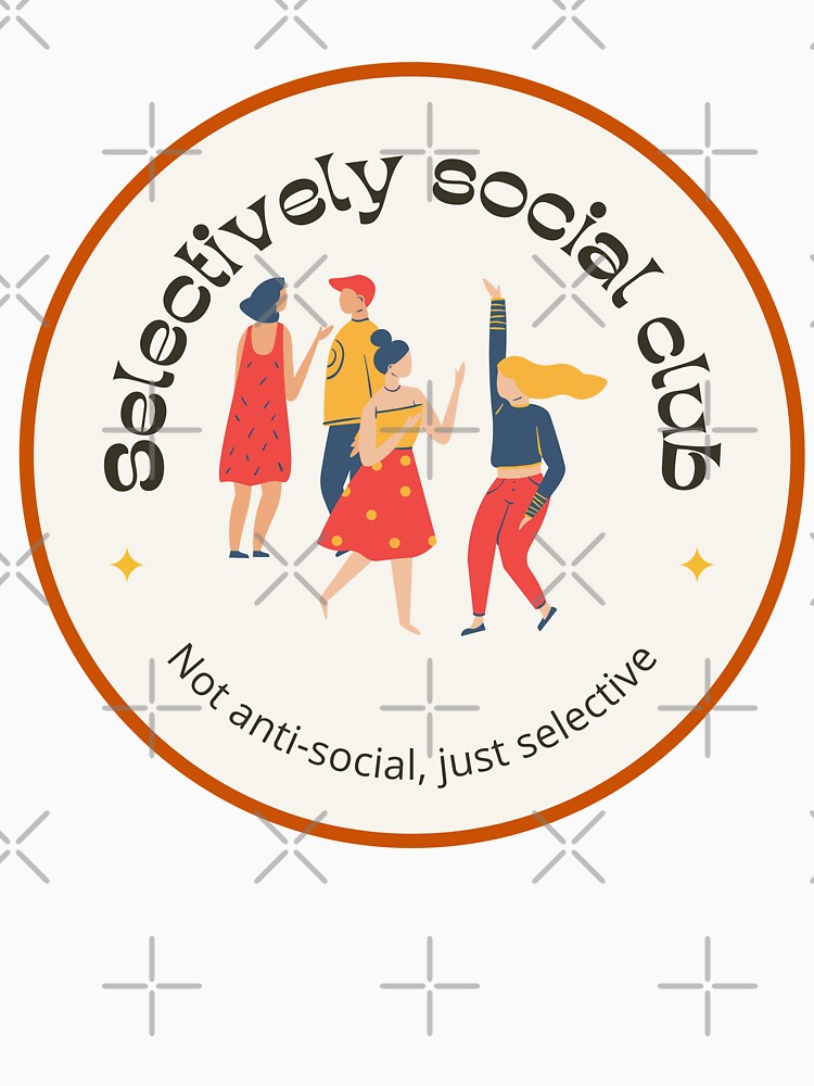 Selectively social club by SmileApparel