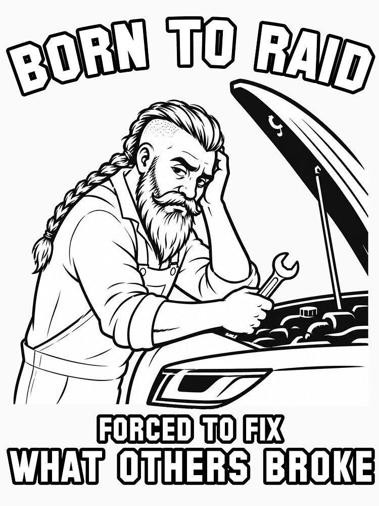 Born to Raid Forced to Fix What Others Broke by Pablo-MERCH