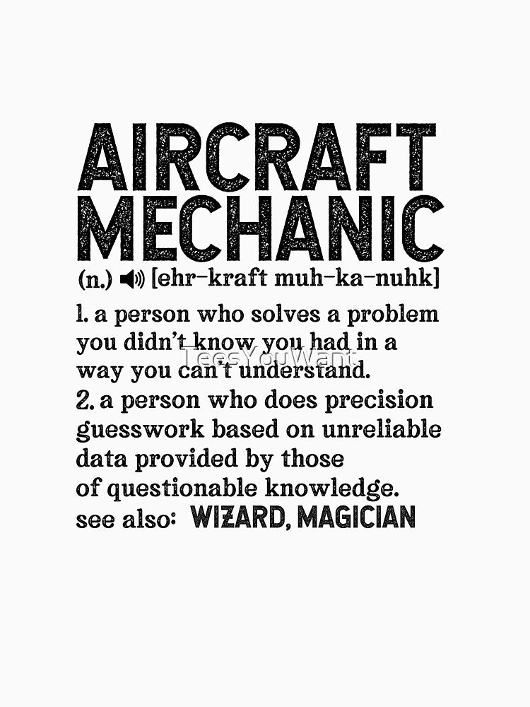 Aircraft Mechanic Definition - Funny Aircraft Mechanic Humor by TeesYouWant