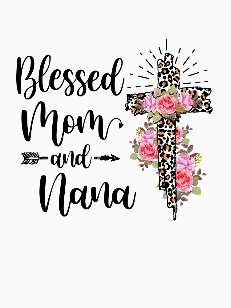 Blessed To Be Called Mom And Nana Funny Nana by TimothyCoxShop
