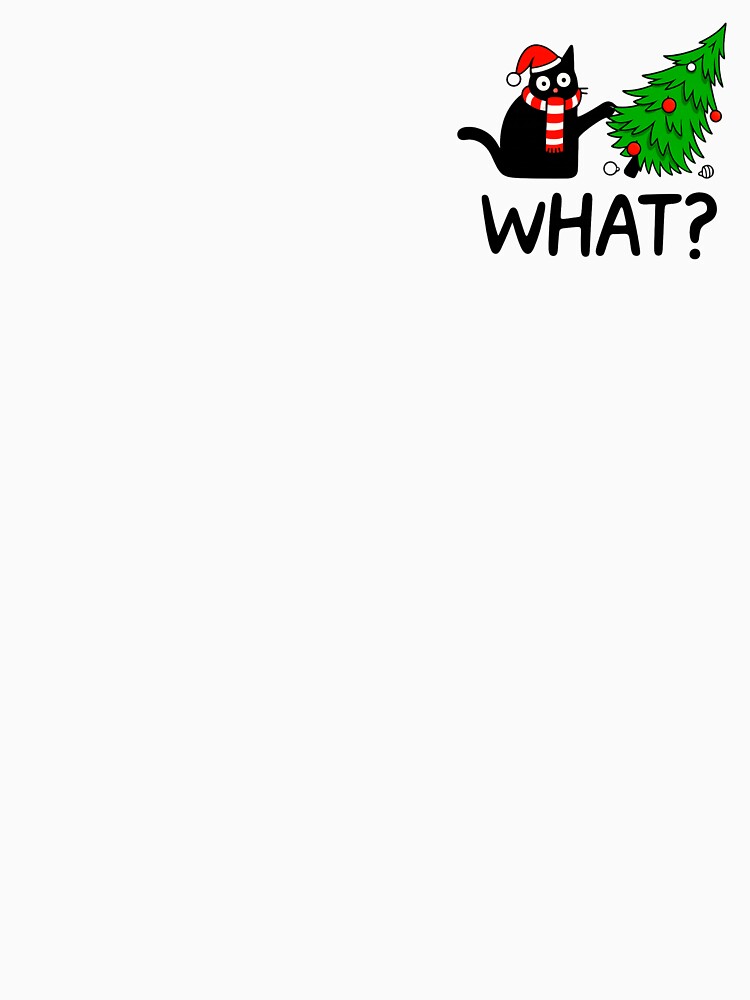Funny Christmas Cat Knocking Over Tree – What? Design by CleanQuotes
