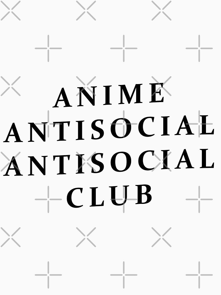Anime Antisocial Antisocial club by HashiriyaJDM