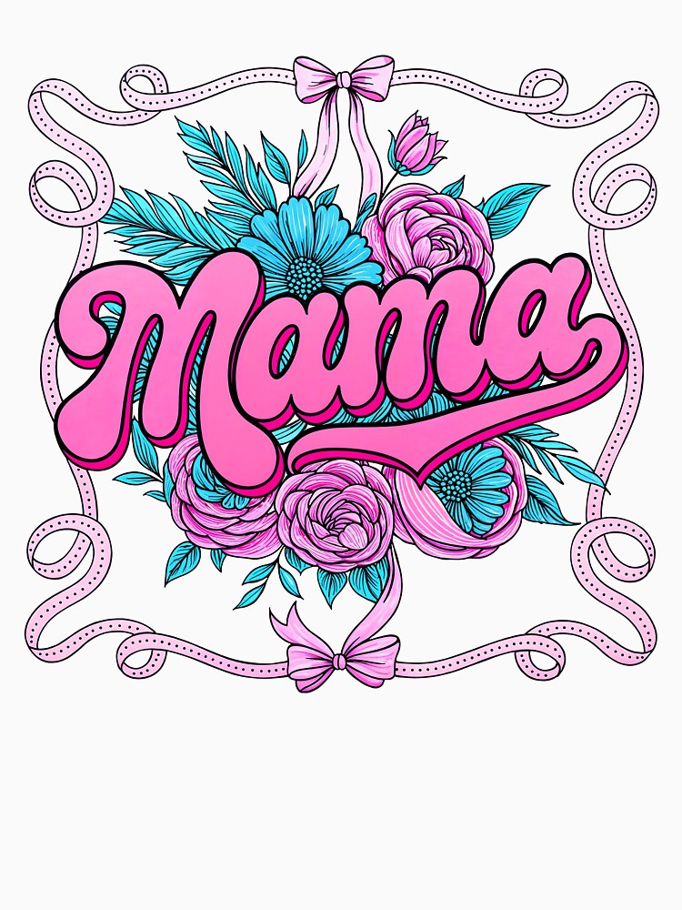 Floral Mama, Coquette Bow Mama, Mama Flower by Cartercohe