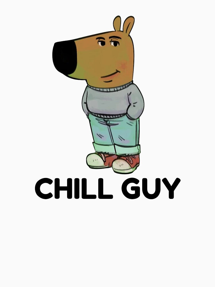 Chill Guy Funny Tiktok Meme by klaro45