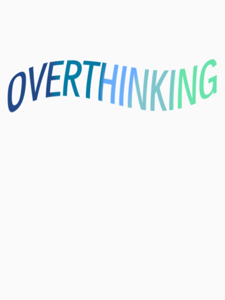 Overthinking by MegDavi22