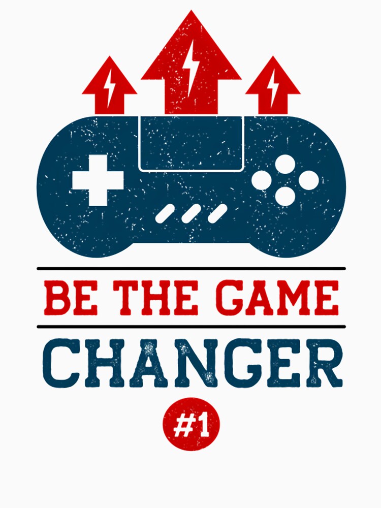 Be The Game Changer by One55store