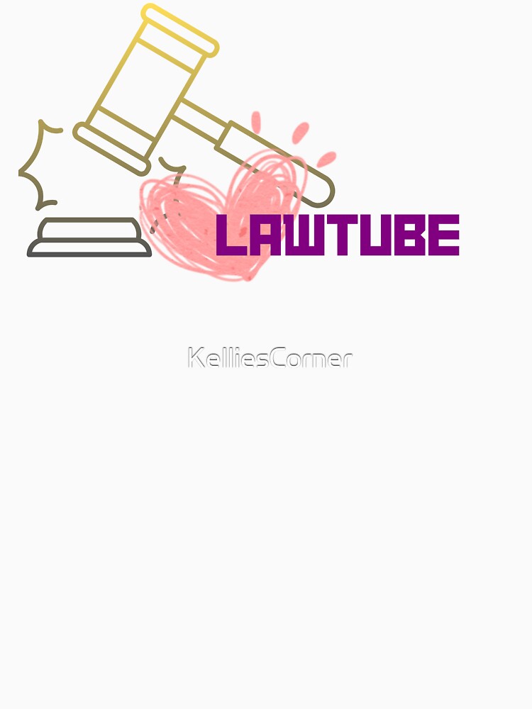 LAWTUBE by KelliesCorner
