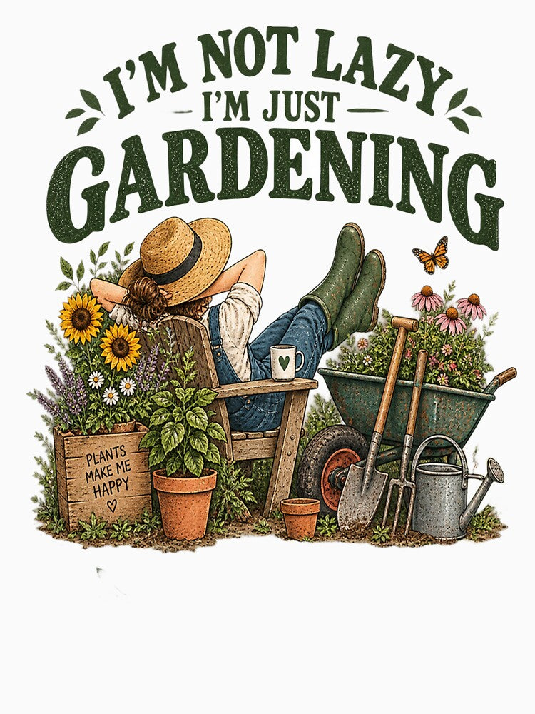 I’m Not Lazy, I’m Just Gardening – Funny Gardener Vintage Design by KhadijaArt ⭐⭐⭐⭐⭐