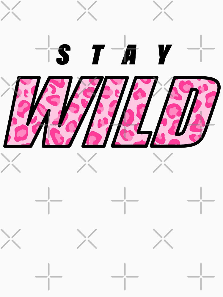 Stay Wild Merch by MAZAX
