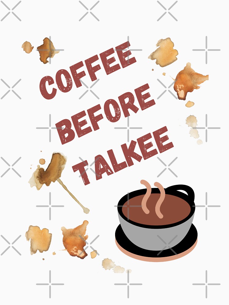 Coffee Before Talkee by Tienda-Vane