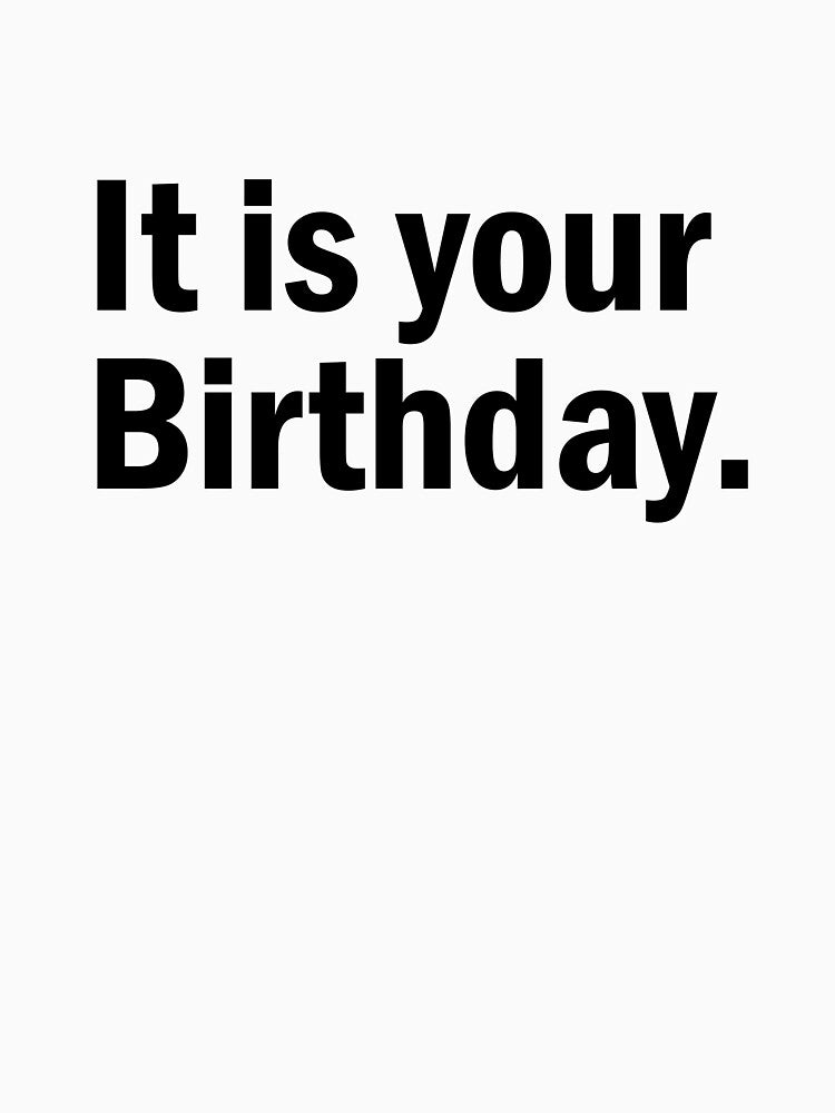 It is your birthday by designing01Ar3