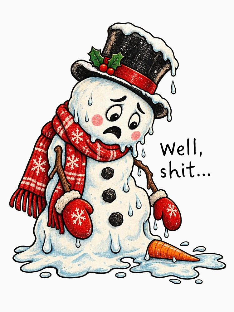 Well Shit Melting Snowman Christmas Humor by RDGNR