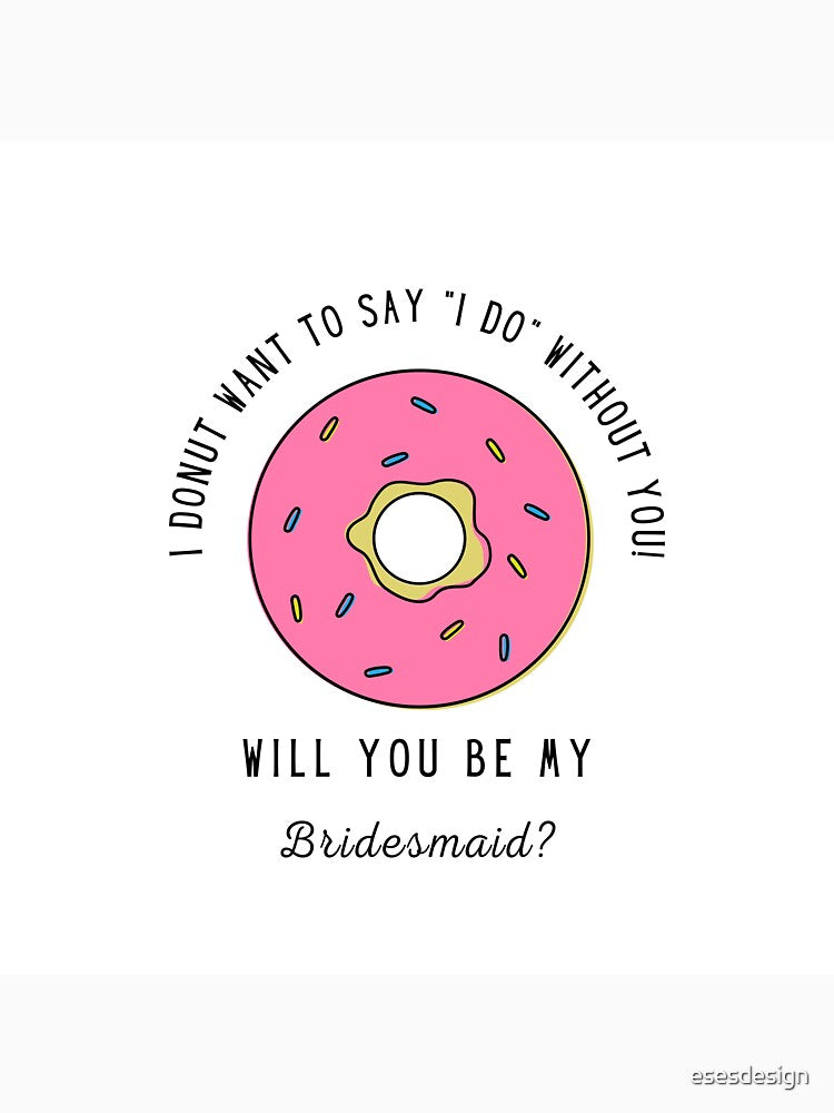 Bridesmaids Proposal by esesdesign